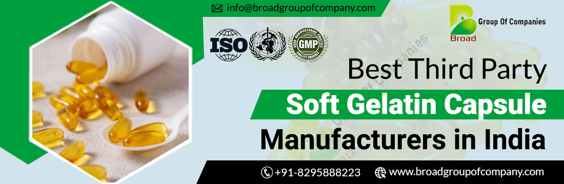 Best Third Party Soft Gelatin Capsule Manufacturers in India